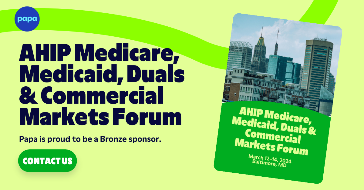 Papa at AHIP MA, Medicaid, Duals & Commercial Markets Forum 2024